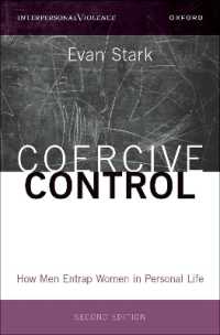 男性の日常的な女性支配の手段（第２版）<br>Coercive Control : How Men Entrap Women in Personal Life (Interpersonal Violence Series) （2ND）
