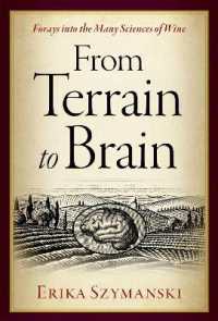 ワインの科学：テロワールから脳に届くまでの多数の分野の旅<br>From Terrain to Brain : Forays into the Many Sciences of Wine