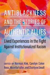 Antiblackness and the Stories of Authentic Allies : Lived Experiences in the Fight against Institutionalized Racism