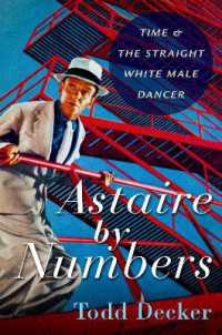 アステアのダンスから人種・ジェンダー・エスニシティを問う<br>Astaire by Numbers : Time & the Straight White Male Dancer