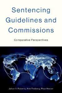 Sentencing Guidelines and Commissions : Comparative Perspectives (Studies in Crime and Public Policy)