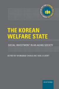 韓国福祉国家：高齢化社会における社会投資<br>The Korean Welfare State : Social Investment in an Aging Society (International Policy Exchange)