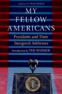 アメリカ大統領の就任演説<br>My Fellow Americans : Presidents and Their Inaugural Addresses