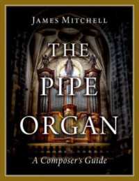 Pipe Organ : A Composer's Guide -- Hardback