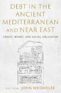 負債の古代地中海・近東史<br>Debt in the Ancient Mediterranean and Near East : Credit, Money, and Social Obligation