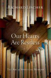 古今の魂の自伝<br>Our Hearts Are Restless : The Art of Spiritual Memoir