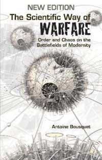 The Scientific Way of Warfare : Order and Chaos on the Battlefields of Modernity （2ND）
