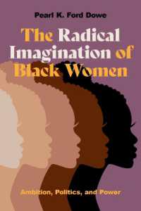 The Radical Imagination of Black Women : Ambition, Politics, and Power