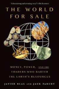 『The World for Sale：世界を動かすコモディティー・ビジネスの興亡』（原書）<br>The World for Sale : Money, Power, and the Traders Who Barter the Earth's Resources