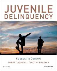 少年非行：原因と統制（第７版）<br>Juvenile Delinquency: Causes and Control （7TH）