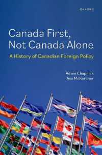Canada First, Not Canada Alone : A History of Canadian Foreign Policy