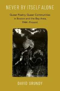 Never by Itself Alone : Queer Poetry, Queer Communities in Boston and the Bay Area, 1944—Present