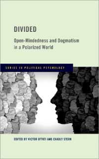 Divided : Open-Mindedness and Dogmatism in a Polarized World (Series in Political Psychology)