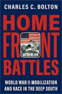 Home Front Battles : World War II Mobilization and Race in the Deep South