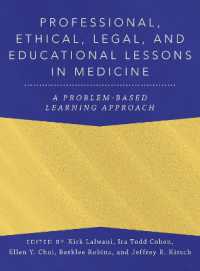 Professional, Ethical, Legal, and Educational Lessons in Medicine : A Problem-Based Learning Approach (Anesthesiology a Problem-based Learning)