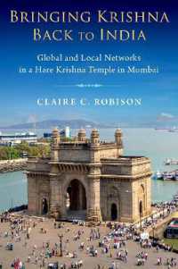 Bringing Krishna Back to India : Global and Local Networks in a Hare Krishna Temple in Mumbai