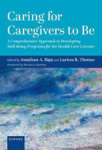 Caring for Caregivers to Be : A Comprehensive Approach to Developing Well-Being Programs for the Health Care Learner