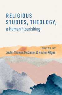 Religious Studies, Theology, and Human Flourishing (The Humanities and Human Flourishing)