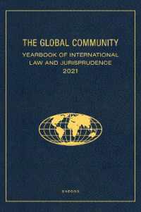 The Global Community Yearbook of International Law and Jurisprudence 2021 (Global Community Yearbook of Intl Law)