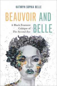 ボーヴォワール『第二の性』の黒人フェミニストによる批判的読解<br>Beauvoir and Belle : A Black Feminist Critique of the Second Sex (Philosophy of Race)