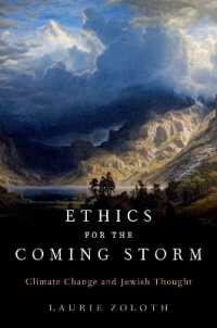 Ethics for the Coming Storm : Climate Change and Jewish Thought
