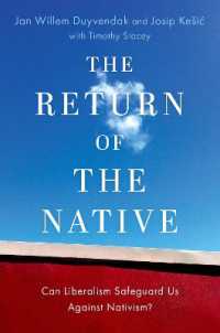 The Return of the Native : Can Liberalism Safeguard Us against Nativism? (Oxford Studies in Culture and Politics)