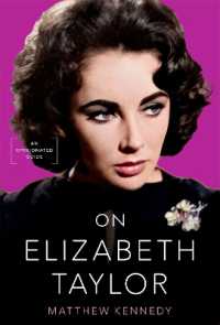 エリザベス・テイラー：生涯・作品・評価ガイド<br>On Elizabeth Taylor : An Opinionated Guide