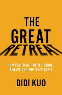 The Great Retreat : How Political Parties Should Behave and Why They Don't