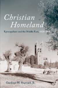 Christian Homeland : Episcopalians and the Middle East, 1820-1958