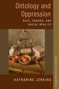 存在論と抑圧：人種、ジェンダー、社会的実在性<br>Ontology and Oppression : Race, Gender, and Social Reality (Studies in Feminist Philosophy Series)