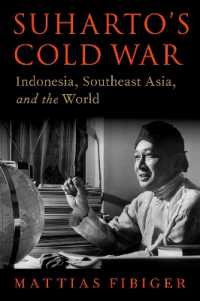 Suharto's Cold War : Indonesia, Southeast Asia, and the World (Oxford Studies in Intl History Series)