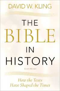 歴史における聖書（第２版）<br>The Bible in History : How the Texts Have Shaped the Times （2ND）
