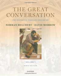 The Great Conversation : Volume I: Pre-Socratics through Descartes