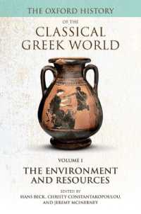 The Oxford History of the Classical Greek World : Volume I: The Environment and Resources (Oxford History of the Classical Greek World)
