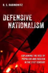 防衛的ナショナリズム：２１世紀のポピュリズムとファシズムの勃興を説明する<br>Defensive Nationalism : Explaining the Rise of Populism and Fascism in the 21st Century