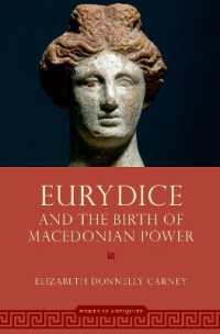 Eurydice and the Birth of Macedonian Power (Women in Antiquity)