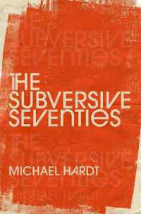 マイケル・ハート著／反逆的な1970年代の政治運動<br>The Subversive Seventies