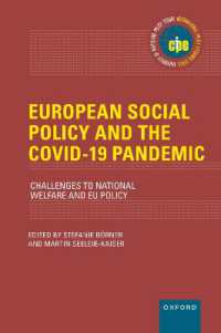 European Social Policy and the COVID-19 Pandemic : Challenges to National Welfare and EU Policy (International Policy Exchange Series)