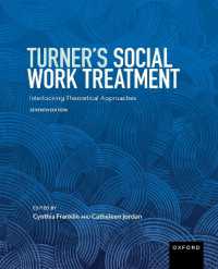 Turner's Social Work Treatment : Interlocking Theoretical Approaches （7TH）