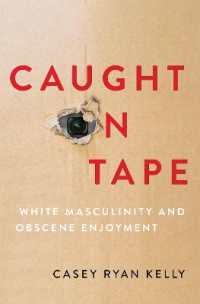 白人男性文化の逸脱的快楽<br>Caught on Tape : White Masculinity and Obscene Enjoyment