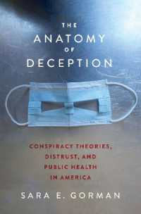 The Anatomy of Deception : Conspiracy Theories, Distrust, and Public Health in America