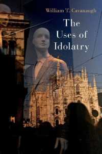 偶像崇拝の効用<br>Uses of Idolatry -- Hardback