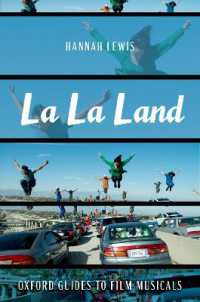 ミュージカル映画ガイド『ラ・ラ・ランド』<br>La La Land (Oxford Guides to Film Musicals)