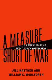 A Measure Short of War : A Brief History of Great Power Subversion
