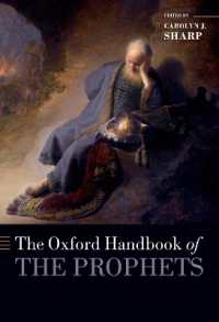 オックスフォード版　預言者ハンドブック<br>The Oxford Handbook of the Prophets (Oxford Handbooks Series)