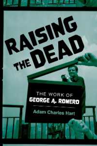Raising the Dead : The Work of George A. Romero