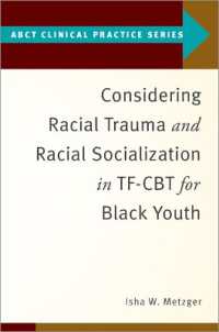 Considering Racial Trauma and Racial Socialization in TF-CBT for Black Youth (Abct Clinical Practice Series)