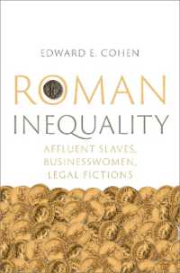 Roman Inequality : Affluent Slaves, Businesswomen, Legal Fictions