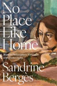 No Place Like Home : Women Philosophers' Struggles with Domesticity