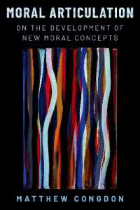 Moral Articulation : On the Development of New Moral Concepts